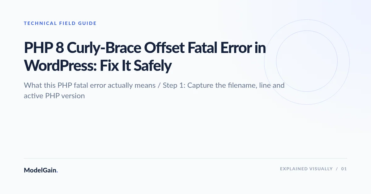 Illustration: PHP 8 Curly-Brace Offset Fatal Error in WordPress: Fix It Safely